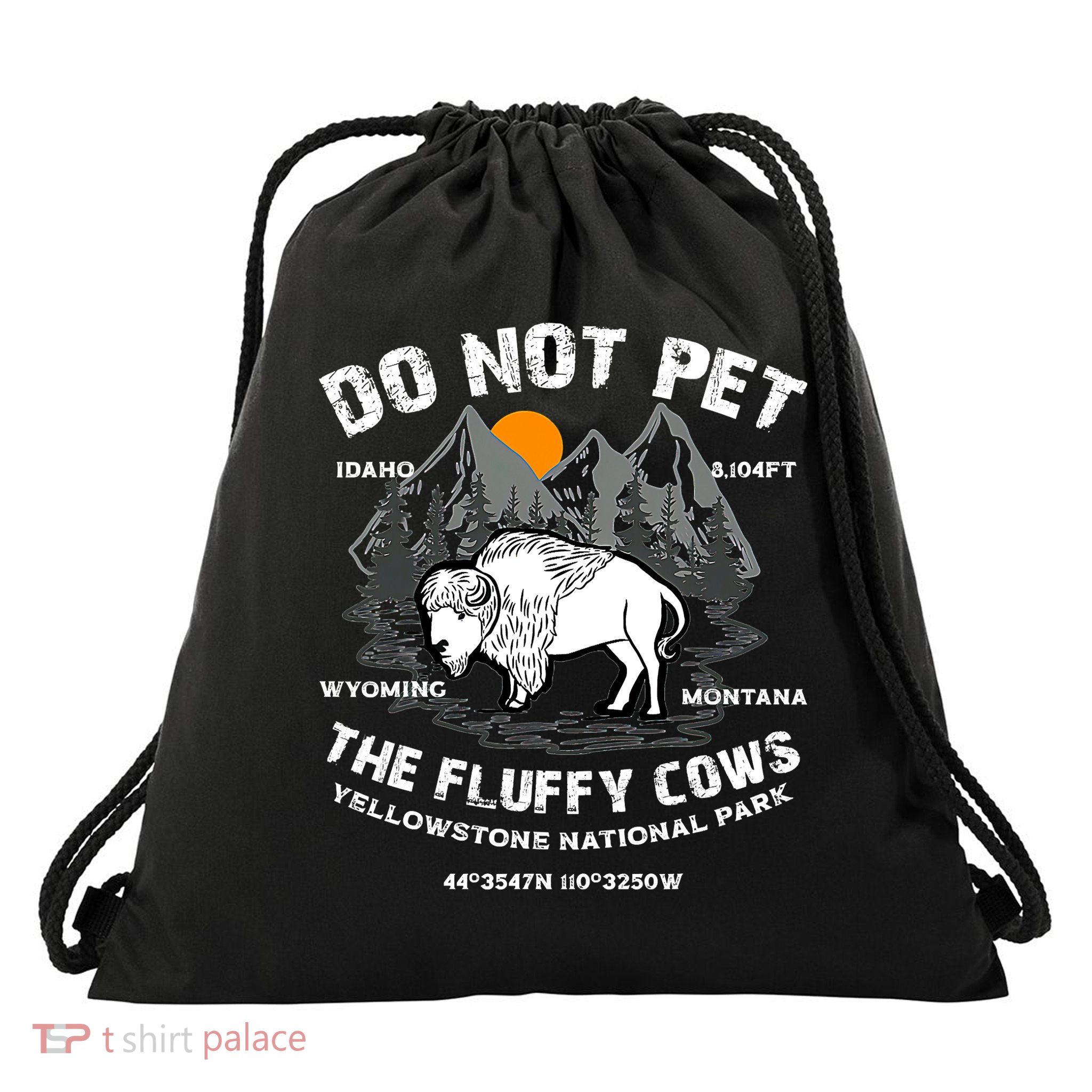 Do Not Pet The Fluffy Cows Bison Yellowston.e Funny Drawstring Bag
