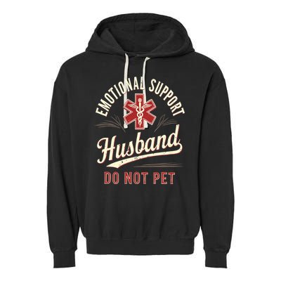 Do Not Pet Emotional Support Husband Funny Garment-Dyed Fleece Hoodie