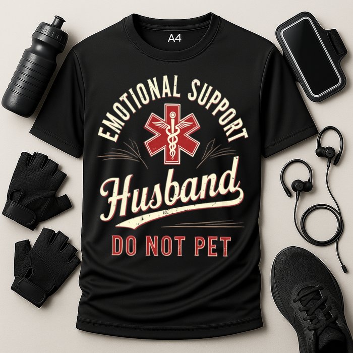 Do Not Pet Emotional Support Husband Funny Cooling Performance Crew T-Shirt