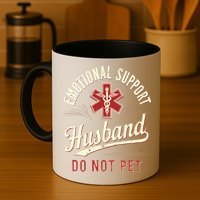 Do Not Pet Emotional Support Husband Funny Mug