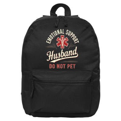 Do Not Pet Emotional Support Husband Funny 16 in Basic Backpack