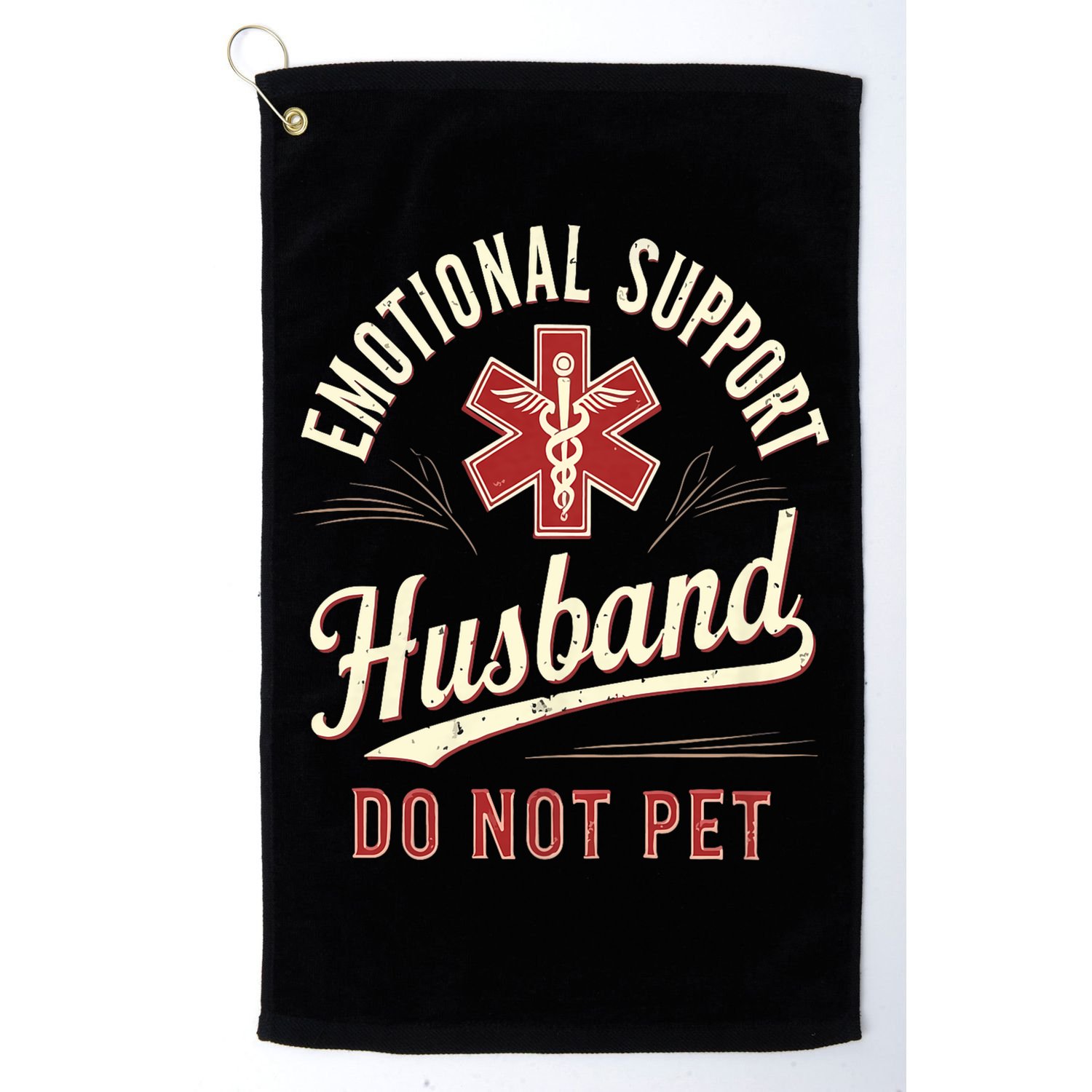 Do Not Pet Emotional Support Husband Funny Golf Towel