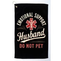 Do Not Pet Emotional Support Husband Funny Golf Towel