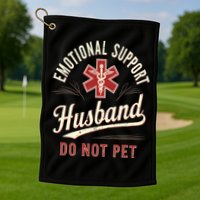 Do Not Pet Emotional Support Husband Funny Golf Towel