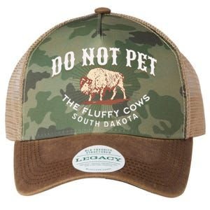 Do Not Pet The Fluffy Cows South Dakota Quote Funny Bison Legacy Tie Dye Trucker Hat