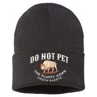 Do Not Pet The Fluffy Cows South Dakota Quote Funny Bison Sustainable Knit Beanie