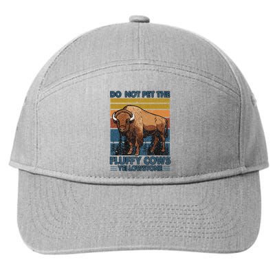 Do Not Pet The Fluffy Cows Buffalo & Bison Yellowstone Park 7-Panel Snapback Hat