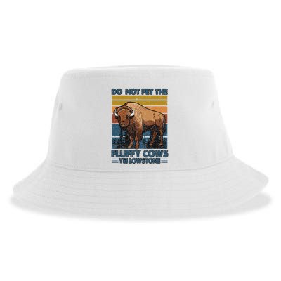 Do Not Pet The Fluffy Cows Buffalo & Bison Yellowstone Park Sustainable Bucket Hat