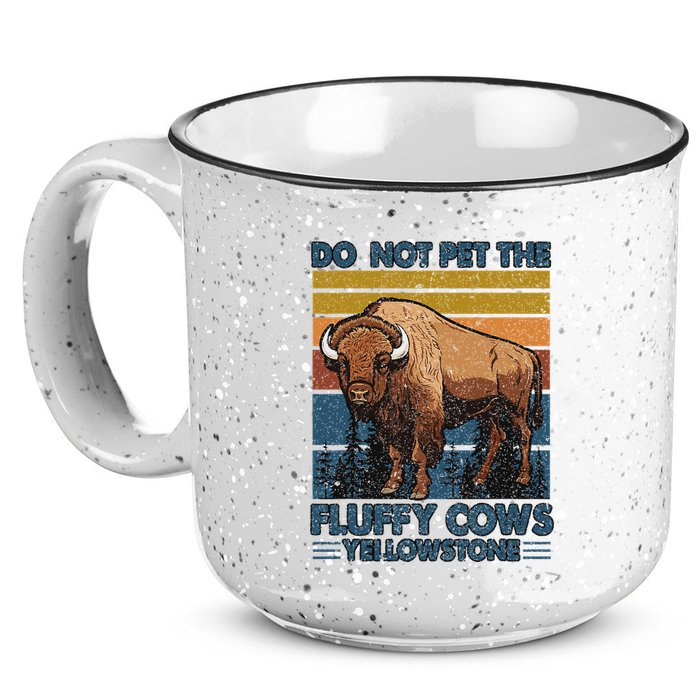 Do Not Pet The Fluffy Cows Buffalo & Bison Yellowstone Park 15oz Campfire Ceramic Mug