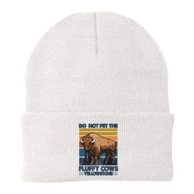 Do Not Pet The Fluffy Cows Buffalo & Bison Yellowstone Park Beanie