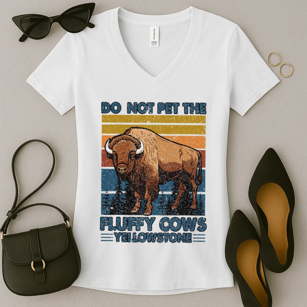 Do Not Pet The Fluffy Cows Buffalo & Bison Yellowstone Park Women's V-Neck T-Shirt