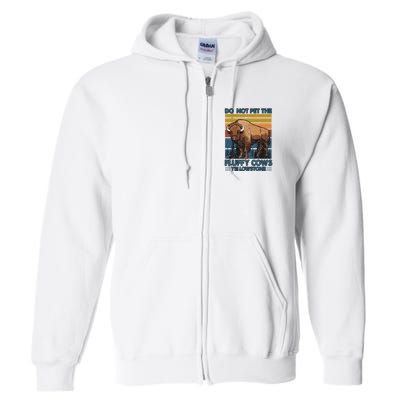 Do Not Pet The Fluffy Cows Buffalo & Bison Yellowstone Park Full Zip Hoodie