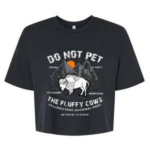 Do Not Pet the Fluffy Cows Bison Yellowstone National Park Bella+Canvas Jersey Crop Tee