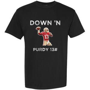 Down 'N Purdy 13 Brock Purdy American Football Quarterback Garment-Dyed Heavyweight T-Shirt