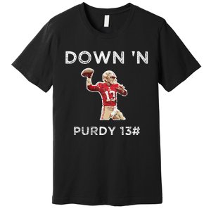 Down 'N Purdy 13 Brock Purdy American Football Quarterback Premium T-Shirt