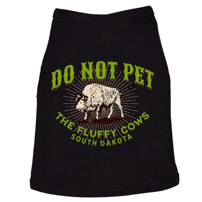 Do Not Pet The Fluffy Cows South Dakota Quote Funny Bison Doggie Tank