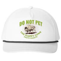 Do Not Pet The Fluffy Cows South Dakota Quote Funny Bison Snapback Five-Panel Rope Hat