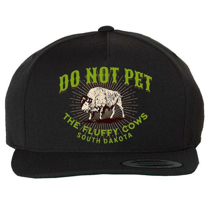 Do Not Pet The Fluffy Cows South Dakota Quote Funny Bison Wool Snapback Cap