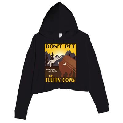 Do Not Pet The Fluffy Cows Bison Buffalo Crop Fleece Hoodie