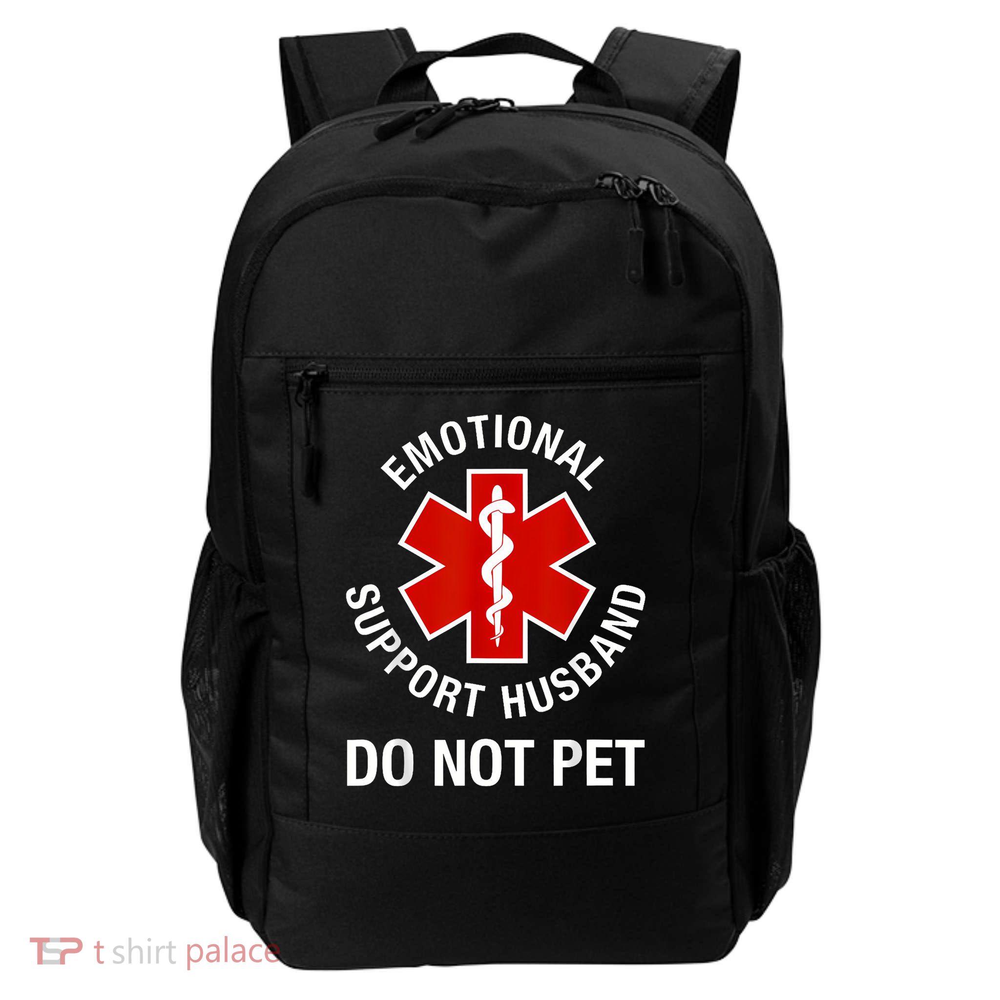Do Not Pet Emotional Support Husband Funny Daily Commute Backpack
