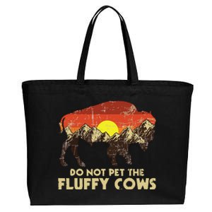 Do Not Pet The Fluffy Cows Bison Buffalo Lover Wildlife Cotton Canvas Jumbo Tote