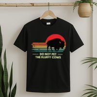 Do Not Pet The Fluffy Cows Bison Lover T-Shirt