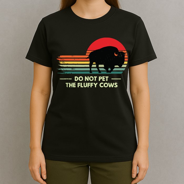 Do Not Pet The Fluffy Cows Bison Lover T-Shirt