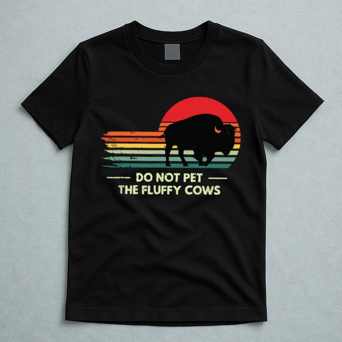 Do Not Pet The Fluffy Cows Bison Lover T-Shirt