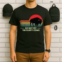 Do Not Pet The Fluffy Cows Bison Lover T-Shirt