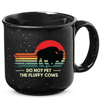 Do Not Pet The Fluffy Cows Bison Lover 15oz Campfire Ceramic Mug