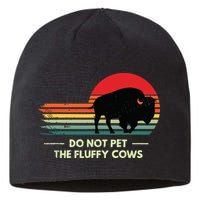 Do Not Pet The Fluffy Cows Bison Lover Sustainable Beanie