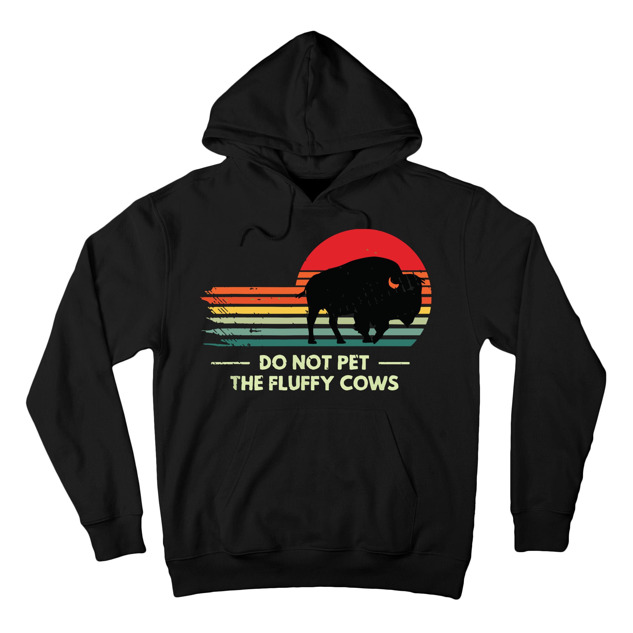 Do Not Pet The Fluffy Cows Bison Lover Tall Hoodie