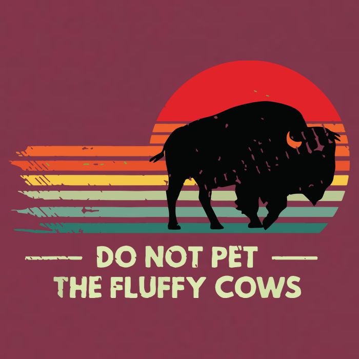 Do Not Pet The Fluffy Cows Bison Lover 16oz Travel Tumbler