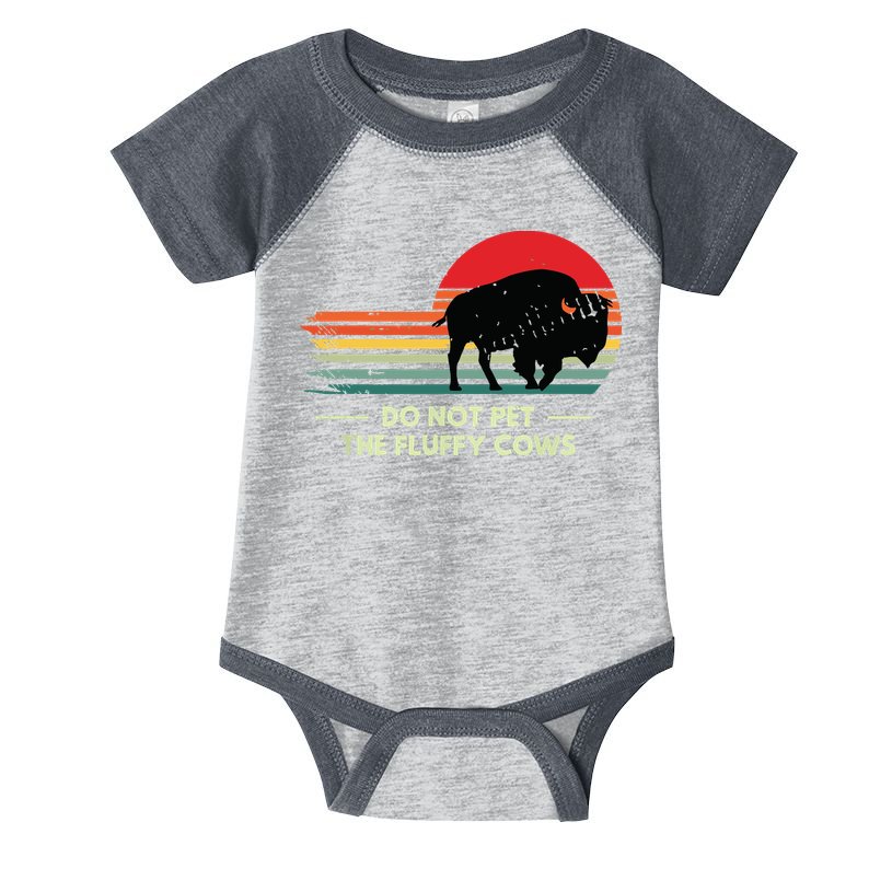 Do Not Pet The Fluffy Cows Bison Lover Infant Baby Jersey Bodysuit