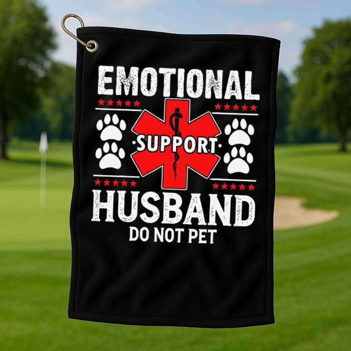 Do Not Pet Emotional Support Husband Funny Couple Retro Golf Towel