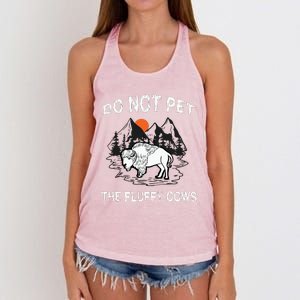 Do Not Pet The Fluffy Cows Funny Bison Gift Yellowstone Park Women's Knotted Racerback Tank