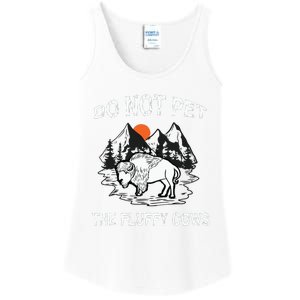 Do Not Pet The Fluffy Cows Funny Bison Gift Yellowstone Park Ladies Essential Tank