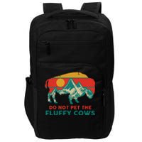 Do Not Pet The Fluffy Cows Funny Bison National Park Gift Impact Tech Backpack