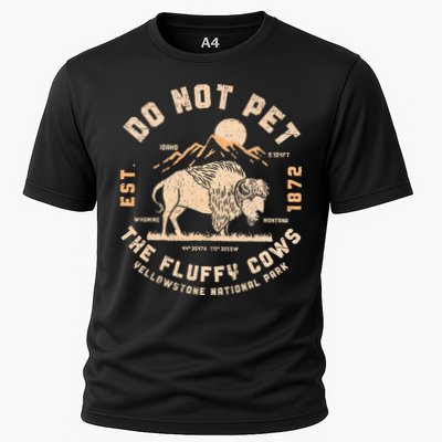 Do Not Pet The Fluffy Cows Bison Yellowstone National Park Performance Shirt