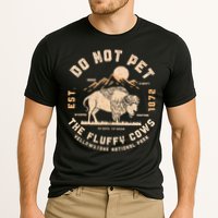 Do Not Pet The Fluffy Cows Bison Yellowstone National Park Cooling Performance Crew T-Shirt