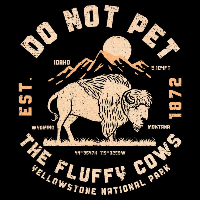 Do Not Pet The Fluffy Cows Bison Yellowstone National Park Drawstring Bag