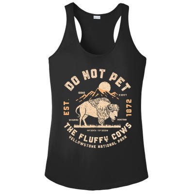 Do Not Pet The Fluffy Cows Bison Yellowstone National Park Ladies PosiCharge Competitor Racerback Tank