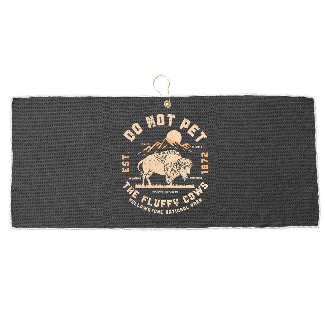 Do Not Pet The Fluffy Cows Bison Yellowstone National Park Large Microfiber Waffle Golf Towel