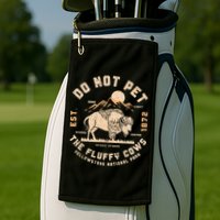 Do Not Pet The Fluffy Cows Bison Yellowstone National Park Golf Towel