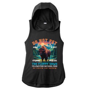 Do Not Pet The Fluffy Cows Bison Yellowstone National Park Ladies PosiCharge Tri-Blend Wicking Draft Hoodie Tank