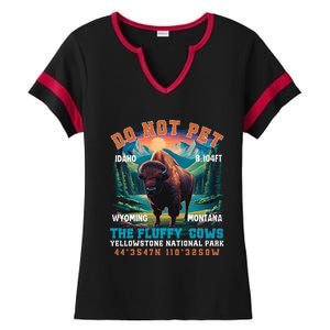 Do Not Pet The Fluffy Cows Bison Yellowstone National Park Ladies Halftime Notch Neck Tee