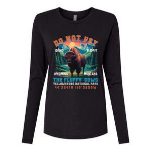 Do Not Pet The Fluffy Cows Bison Yellowstone National Park Womens Cotton Relaxed Long Sleeve T-Shirt