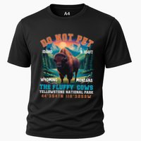 Do Not Pet The Fluffy Cows Bison Yellowstone National Park Cooling Performance Crew T-Shirt