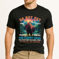 Do Not Pet The Fluffy Cows Bison Yellowstone National Park Cooling Performance Crew T-Shirt