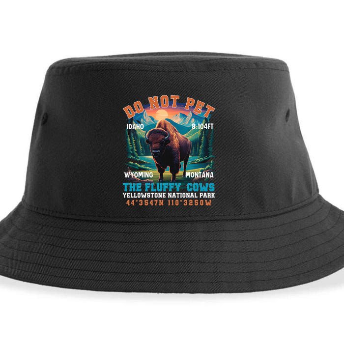 Do Not Pet The Fluffy Cows Bison Yellowstone National Park Sustainable Bucket Hat